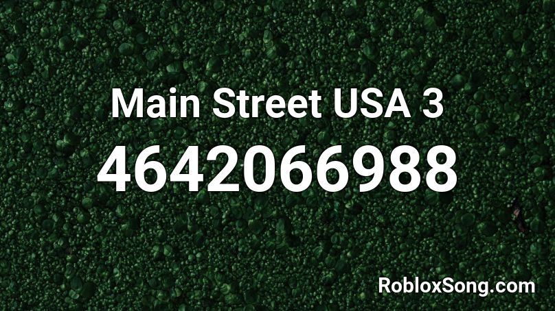 Main Street USA 3 Roblox ID