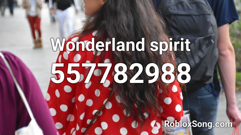 Wonderland spirit Roblox ID