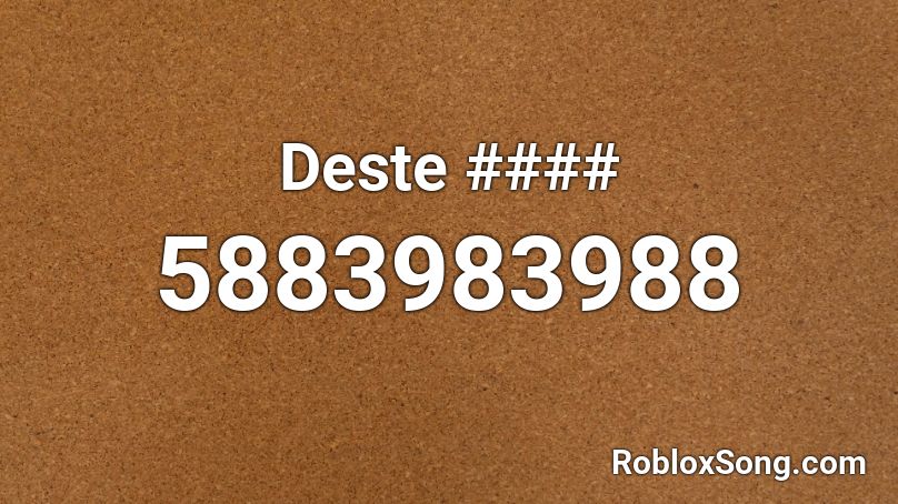 Deste #### Roblox ID