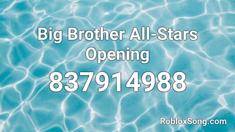 Big Brother All-Stars Opening Roblox ID