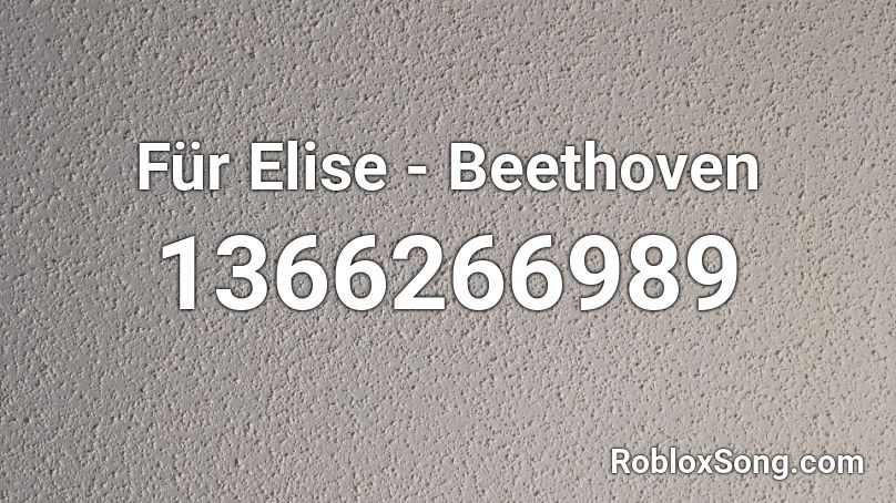 Für Elise - Beethoven Roblox ID