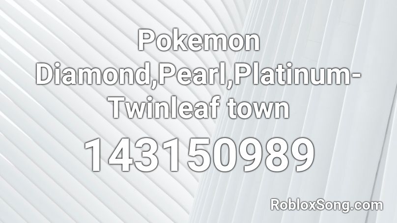 Pokemon Diamond,Pearl,Platinum-Twinleaf town Roblox ID