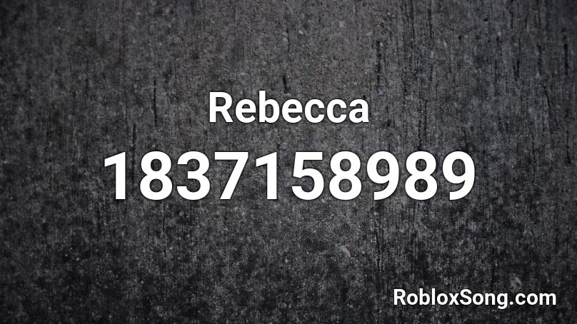 Rebecca Roblox ID