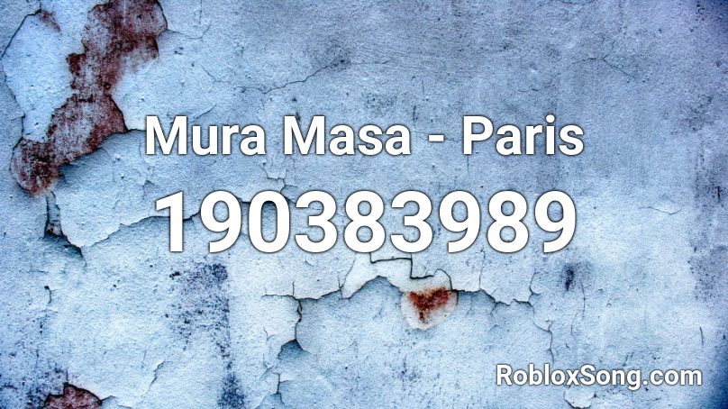 Mura Masa - Paris Roblox ID