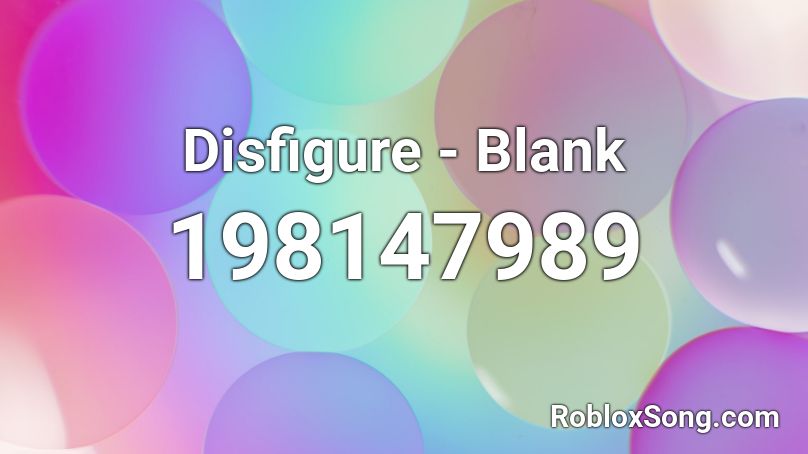 Disfigure - Blank Roblox ID