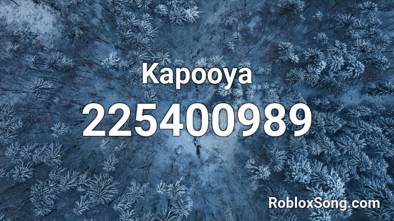 Kapooya Roblox ID