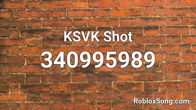 KSVK Shot Roblox ID