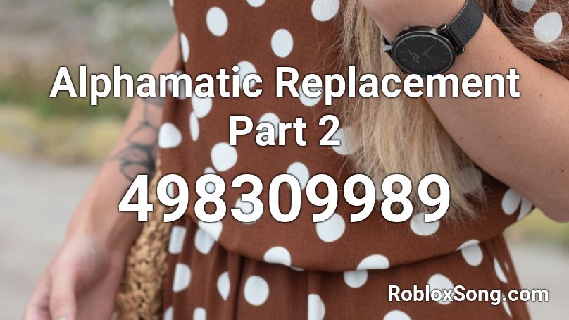 Alphamatic Replacement Part 2 Roblox ID