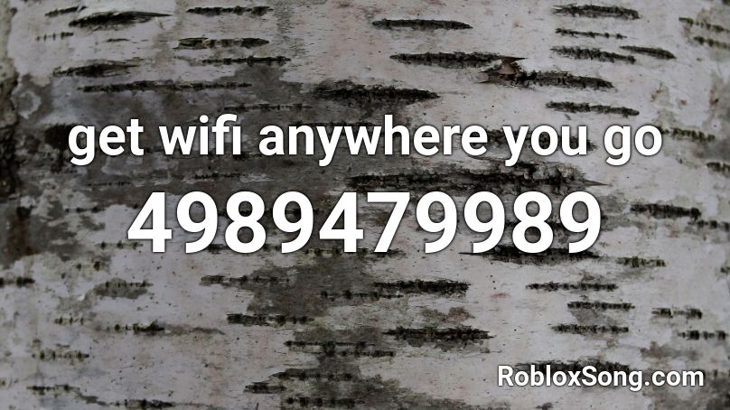 get wifi anywhere you go  Roblox ID
