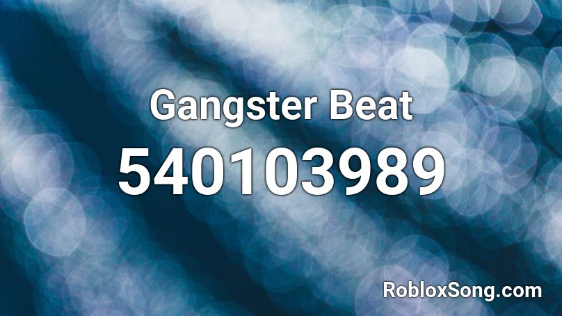 Gangster Beat Roblox ID