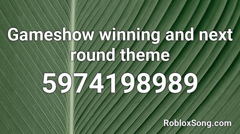 Gameshow winning and next round theme Roblox ID