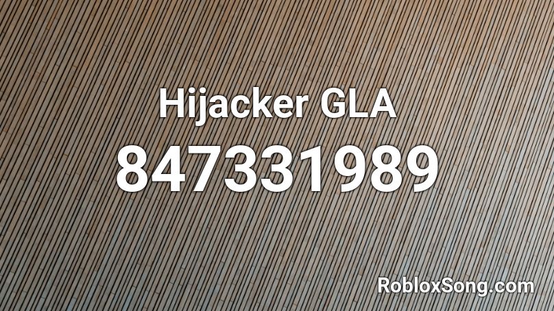 Hijacker GLA Roblox ID
