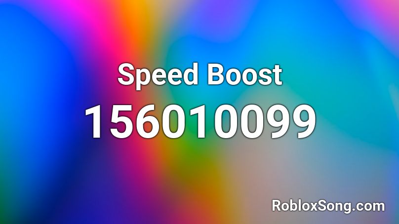 Speed Boost Roblox ID