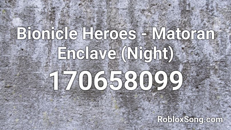 Bionicle Heroes - Matoran Enclave (Night) Roblox ID