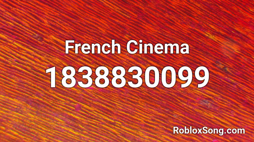 French Cinema Roblox ID