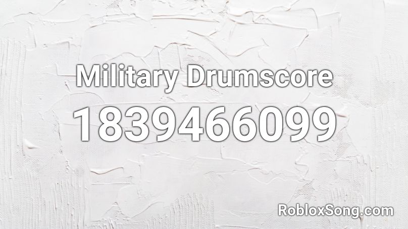 Military Drumscore Roblox ID