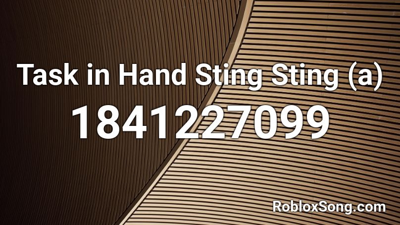 Task in Hand Sting Sting (a) Roblox ID