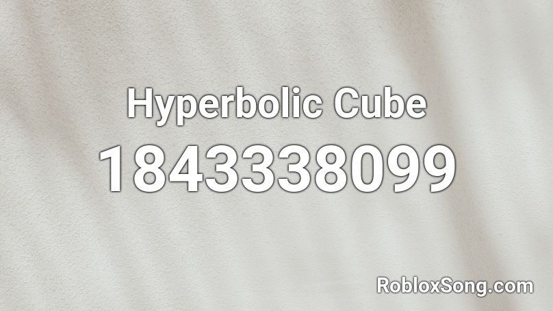 Hyperbolic Cube Roblox ID