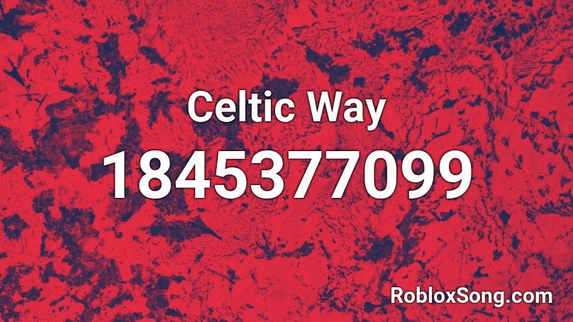 Celtic Way Roblox ID