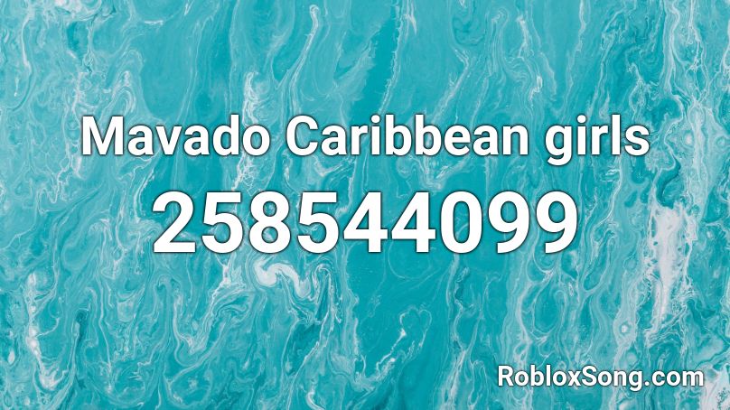 Mavado Caribbean girls Roblox ID