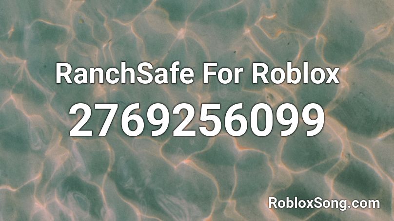 RanchSafe For Roblox Roblox ID