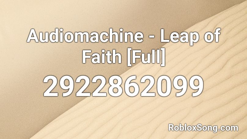 Audiomachine - Leap of Faith [Full] Roblox ID