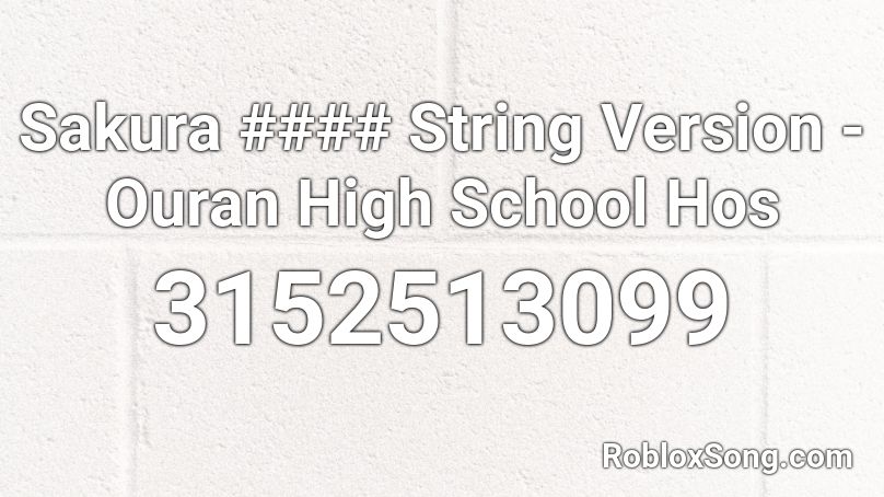 Sakura #### String Version - Ouran High School Hos Roblox ID
