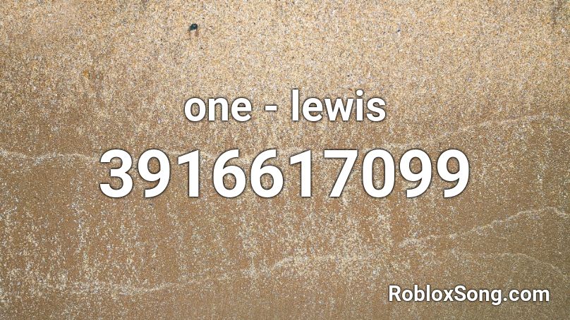 one - lewis Roblox ID