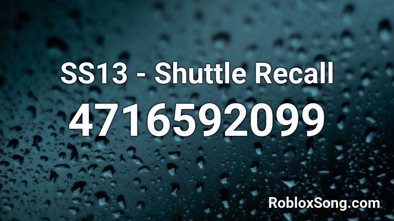 SS13 - Shuttle Recall Roblox ID