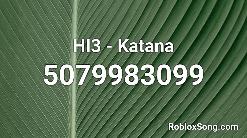 HI3 - Katana Roblox ID