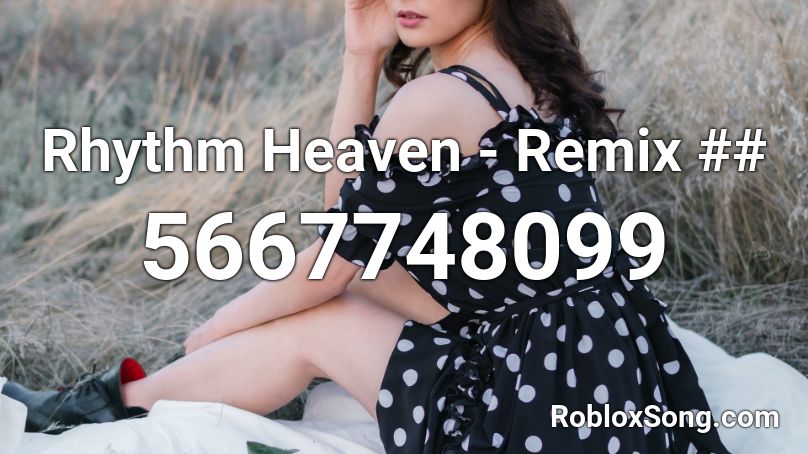 Rhythm Heaven - Remix ## Roblox ID
