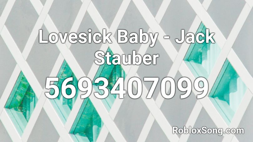 Lovesick Baby - Jack Stauber Roblox ID