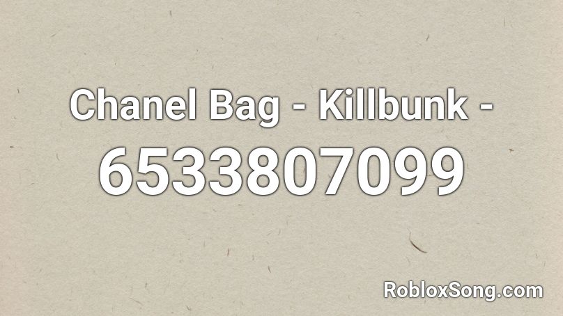 Chanel Bag - Killbunk - Roblox ID
