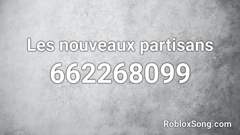 Les nouveaux partisans Roblox ID