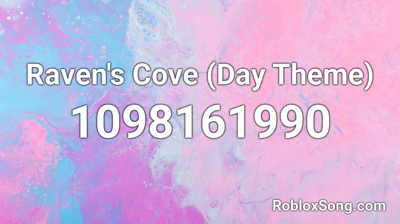 Raven's Cove (Day Theme) Roblox ID