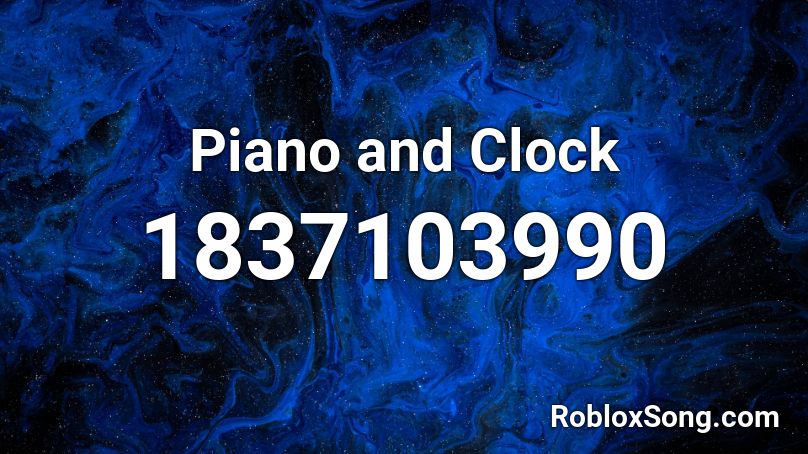 Piano and Clock Roblox ID