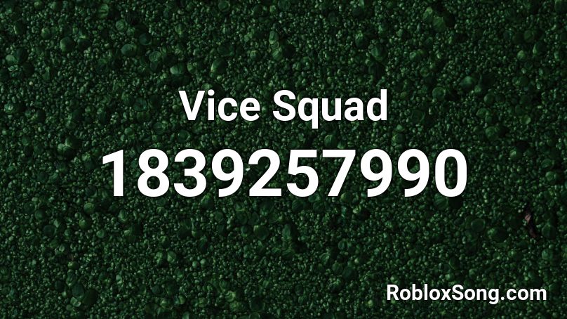 Vice Squad Roblox ID