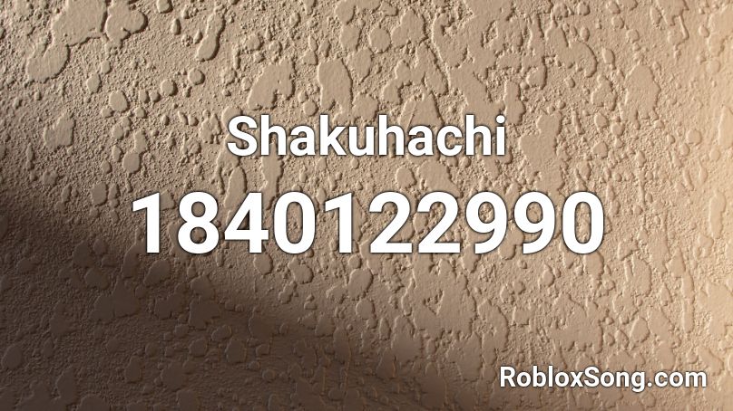 Shakuhachi Roblox ID