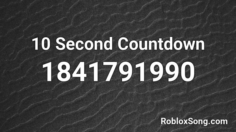 10 Second Countdown Roblox ID