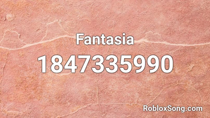 Fantasia Roblox ID