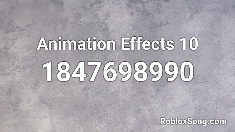 Animation Effects 10 Roblox ID