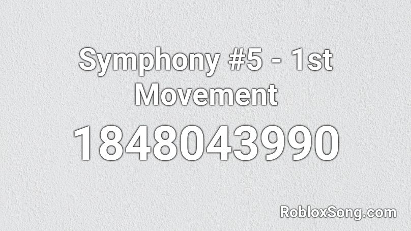 Symphony #5 - 1st Movement Roblox ID