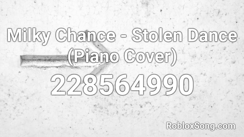 Milky Chance - Stolen Dance (Piano Cover) Roblox ID