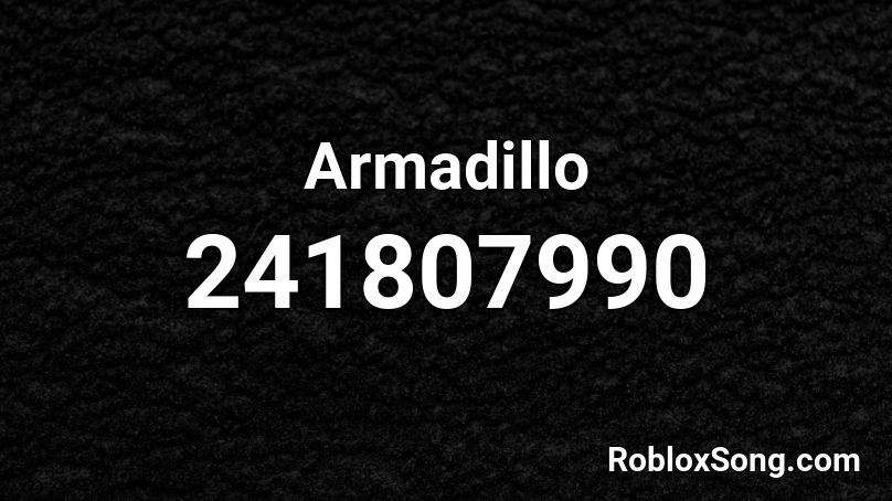 Armadillo Roblox ID