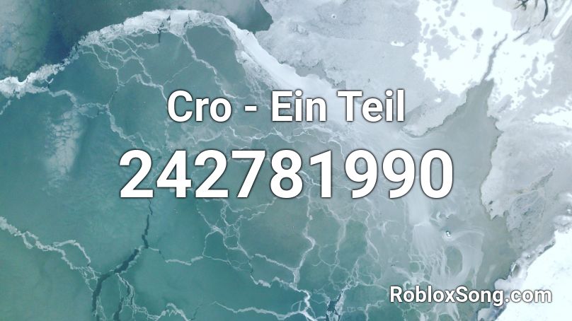 Cro - Ein Teil Roblox ID