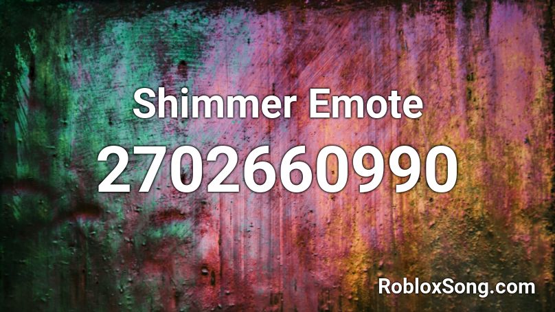 Shimmer Emote Roblox ID