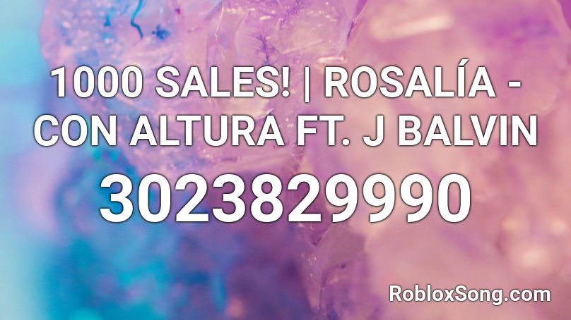 1000 SALES! | ROSALÍA - CON ALTURA FT. J BALVIN Roblox ID