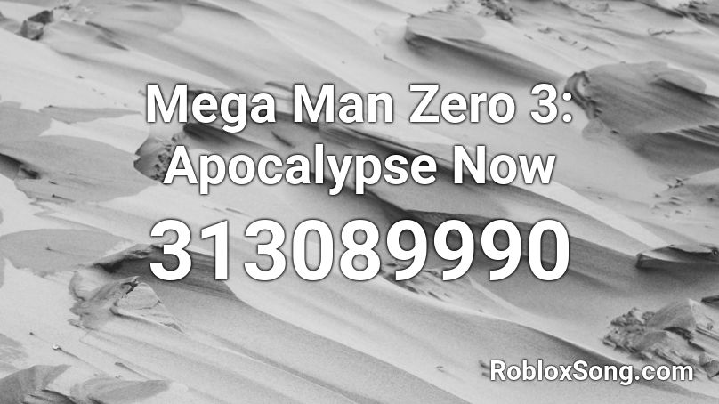 Mega Man Zero 3: Apocalypse Now Roblox ID