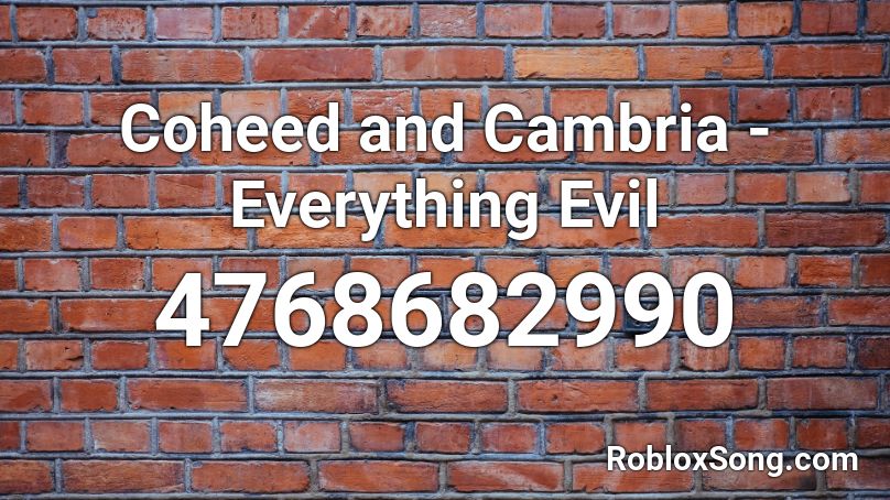 Coheed and Cambria - Everything Evil Roblox ID