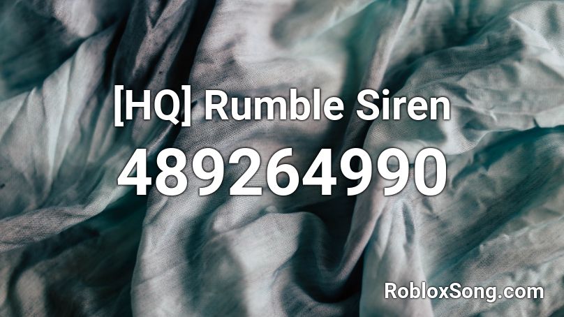 [HQ] Rumble Siren Roblox ID